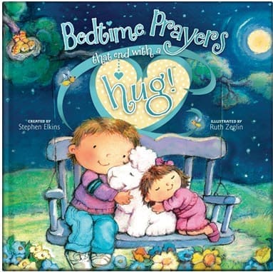 Bedtime Prayers that end with a hug!