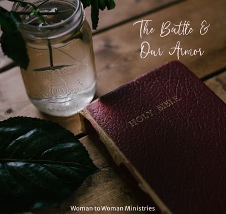 The Battle & Our Armor