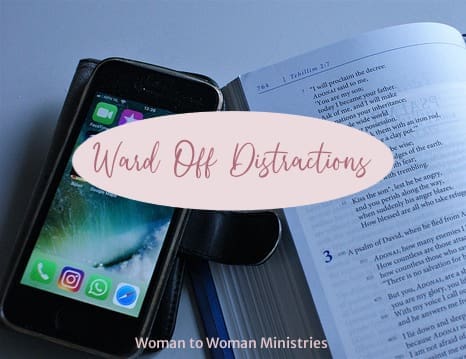 Ward Off Distractions