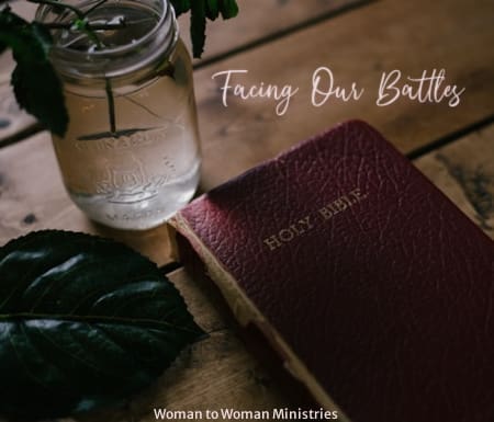 Facing Our Battles